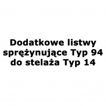 Dodatkowe listwy sprężynujące Typ 94 do Łóżka Typ 14 - 16 szt. DENVER SYPIALNIA Szkic